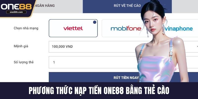 Phương thức nạp tiền ONE88 bằng thẻ cào